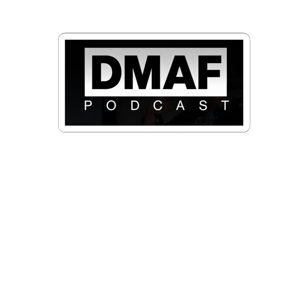 DMAF Podcast Sticker | Kiss-Cut Vinyl Laptop Decal